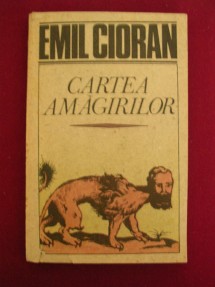 Citate Emil Cioran Cartea amagirilor